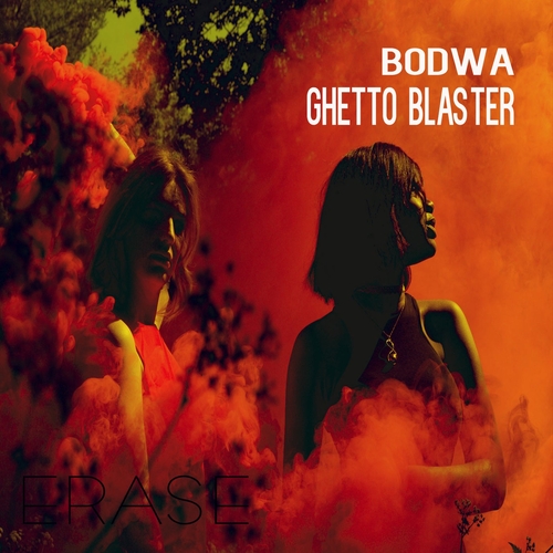 Bodwa - Ghetto Blaster [ER659]